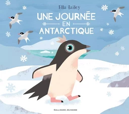 Une journée en Antarctique