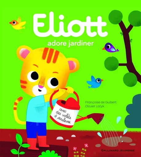 Eliott adore jardiner - Françoise deGuibert, Olivier Latyk - GALLIMARD JEUNE