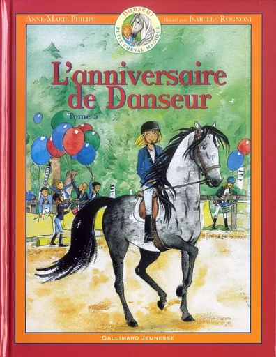 L'anniversaire de Danseur - Anne-Marie Philipe - GALLIMARD JEUNE