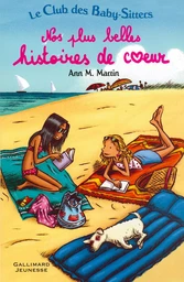 Le Club des Baby-Sitters - Nos plus belles histoires de coeur