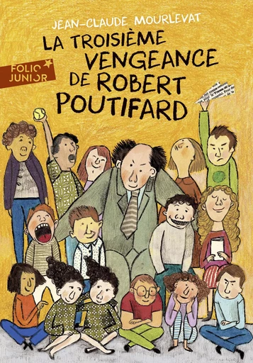 La Troisième Vengeance de Robert Poutifard - Jean-Claude Mourlevat - GALLIMARD JEUNE