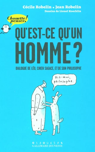 Qu'est-ce qu'un homme ? - Cécile Robelin, Jean Robelin - GALL JEUN GIBOU