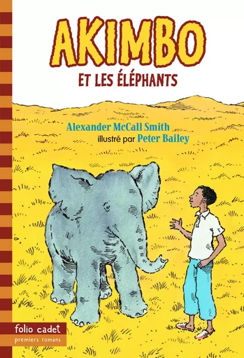 Akimbo et les éléphants - Alexander McCall Smith - GALLIMARD JEUNE