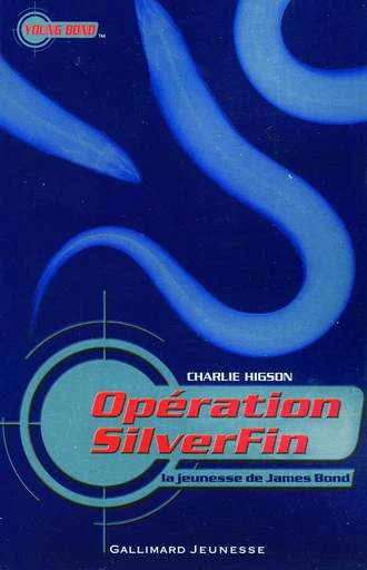 Opération SilverFin - Charles Higson - GALLIMARD JEUNE