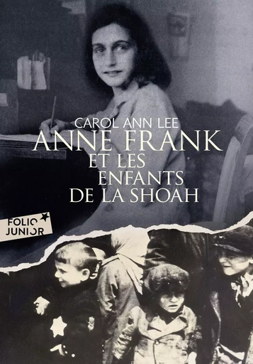 Anne Frank et les enfants de la Shoah - Carol Ann Lee - GALLIMARD JEUNE