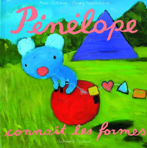 Pénélope connaît les formes - Anne Gutman, Georg Hallensleben - GALLIMARD JEUNE