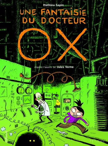 Une fantaisie du docteur Ox - Mathieu Sapin, Jules Verne - GALLIMARD BD