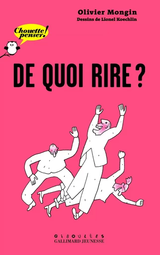 De quoi rire ? - Olivier Mongin - GALL JEUN GIBOU