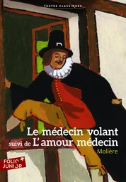 Le Médecin volant / l'Amour médecin