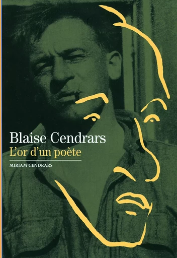 Blaise Cendrars - Miriam Cendrars - GALLIMARD