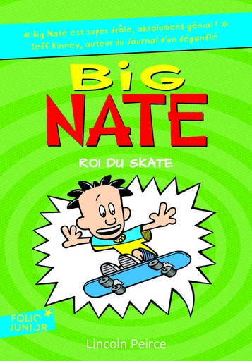 Big Nate, roi du skate - Lincoln Peirce - GALLIMARD JEUNE