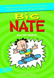 Big Nate, roi du skate