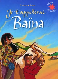 Je t'appellerai Baïna