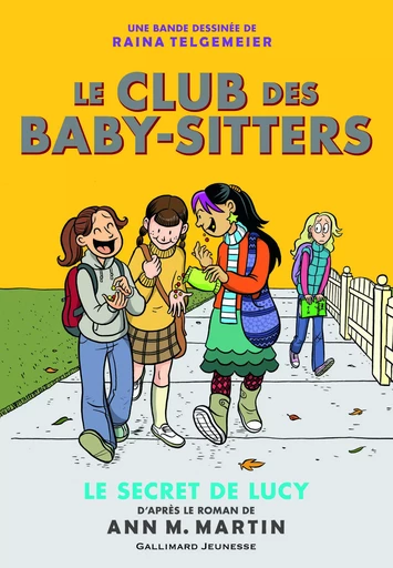 Le Club des Baby-Sitters - Raina Telgemeier - GALLIMARD JEUNE