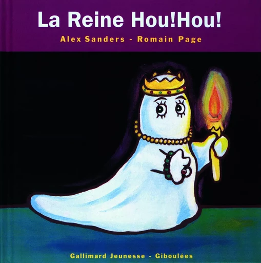 La Reine Hou !Hou ! - Alex Sanders - GALL JEUN GIBOU