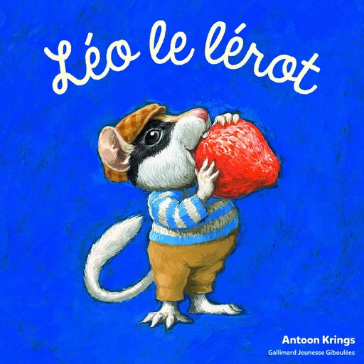 Léo le lérot - Antoon Krings - GALL JEUN GIBOU