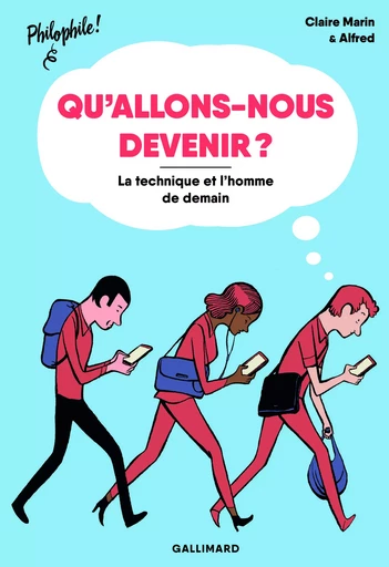 Qu'allons-nous devenir ? - Claire Marin - GALLIMARD JEUNE