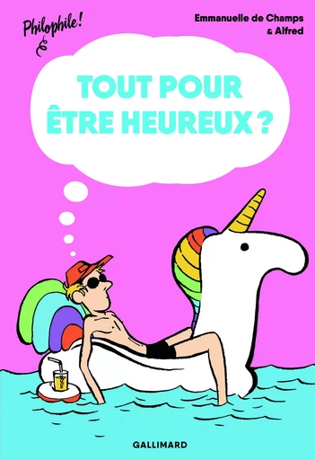 Tout pour être heureux ? - Emmanuelle de Champs - GALLIMARD JEUNE