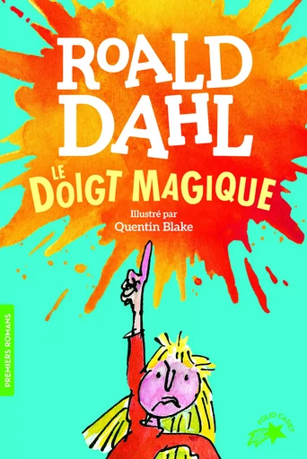 Le doigt magique - Roald Dahl - GALLIMARD JEUNE