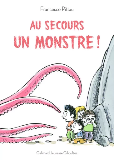 Au secours, un monstre ! - Francesco Pittau - GALL JEUN GIBOU