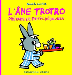 L'âne Trotro prépare le petit-déjeuner