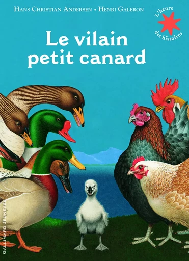 Le vilain petit canard - Hans Christian Andersen - GALLIMARD JEUNE