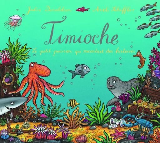 Timioche - Julia Donaldson - GALLIMARD JEUNE