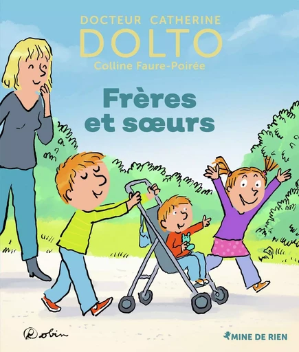 Frères et soeurs - Catherine Dolto, Colline Faure-Poirée - GALL JEUN GIBOU