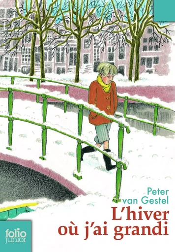 L'hiver où j'ai grandi - Peter van Gestel - GALLIMARD JEUNE