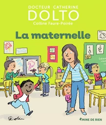 La maternelle