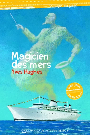 Le magicien des mers - YVES HUGHES - GALLIMARD JEUNE