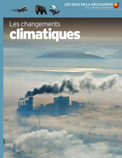 Les changements climatiques - John Wodward - GALLIMARD JEUNE