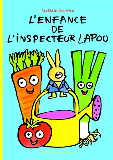 L'enfance de l'inspecteur Lapou - Bénédicte Guettier - GALL JEUN GIBOU