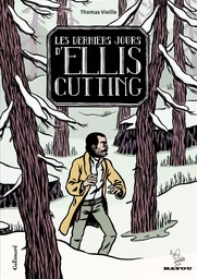 Les Derniers Jours d'Ellis Cutting