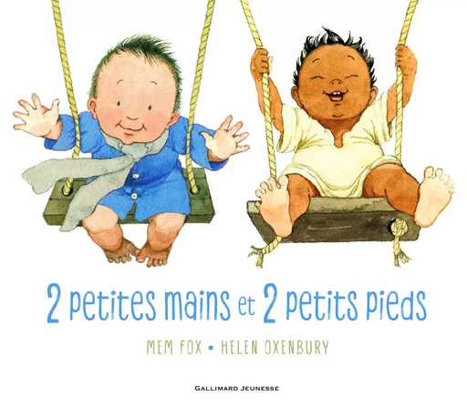 2 petites mains et 2 petits pieds - Mem Fox - GALLIMARD JEUNE