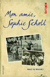 Mon amie, Sophie Scholl