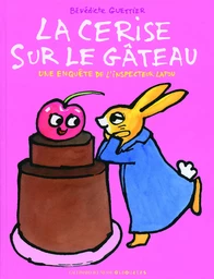 La cerise sur le gâteau