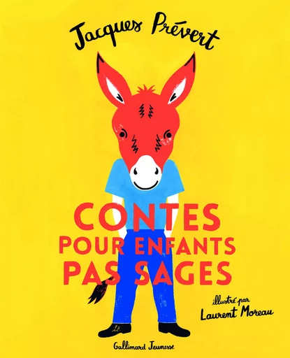 Contes pour enfants pas sages - Jacques PREVERT - GALLIMARD JEUNE