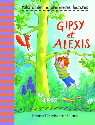 Gipsy et Alexis - Emma Chichester Clark - GALLIMARD JEUNE