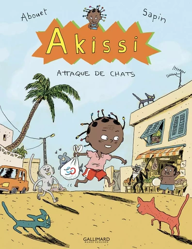 Akissi - Marguerite Abouet, Mathieu Sapin - GALLIMARD BD