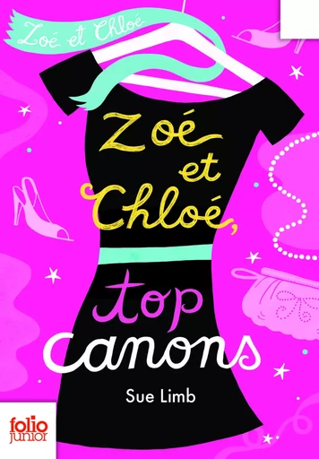 Zoé et Chloé, top canons - Sue Limb - GALLIMARD JEUNE