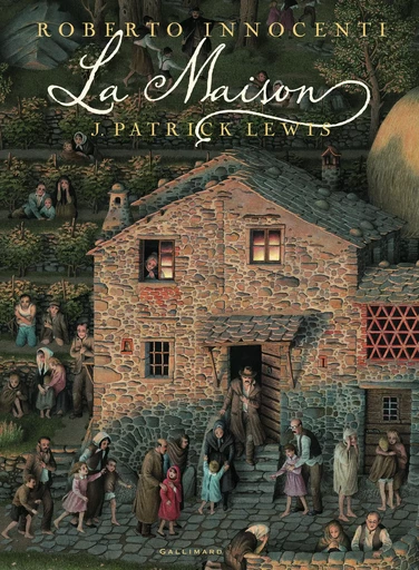 La Maison - Roberto Innocenti, J. Patrick Lewis - GALLIMARD JEUNE