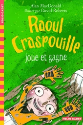 Raoul Craspouille joue et gagne