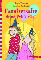 L'anniversaire de ma petite soeur