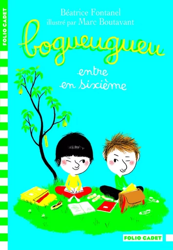 Bogueugueu entre en sixième - Béatrice Fontanel - GALLIMARD JEUNE