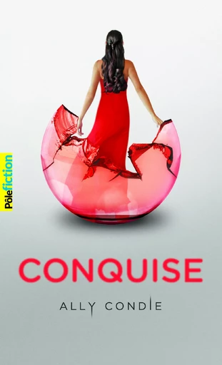 Conquise - Ally Condie - GALLIMARD JEUNE