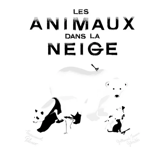 Les animaux dans la neige - EMMANUEL POLANCO - GALL JEUN GIBOU