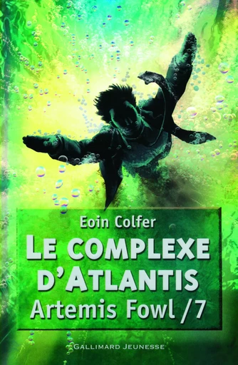 Le complexe d'Atlantis - Eoin Colfer - GALLIMARD JEUNE