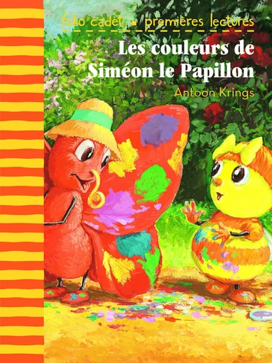 Les couleurs de Siméon le Papillon - Antoon Krings - GALLIMARD JEUNE