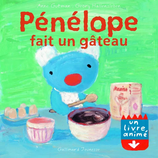 Pénélope fait un gâteau - Anne Gutman, Georg Hallensleben - GALLIMARD JEUNE